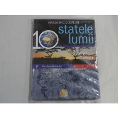 STATELE LUMII - MAREA ENCICLIOPEDIE - volumul 9 - AFRICA CENTRALA SI DE SUD