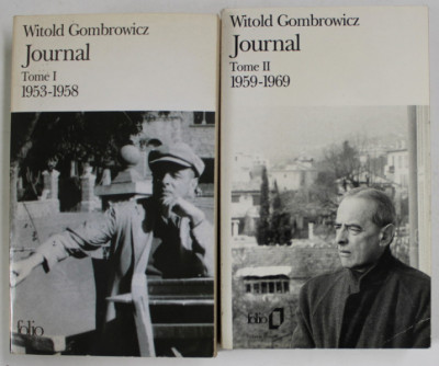 WITOLD GOMROWICZ , JOURNAL , TOME I et II , 1953 -1969, APARUTE 2004 foto