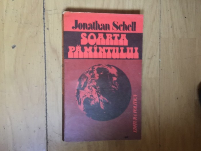 k5 SOARTA PAMANTULUI - Jonathan Schell