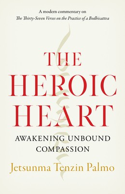 The Heroic Heart: Awakening Unbound Compassion foto