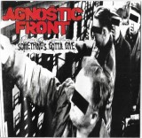 Agnostic Front - Something's Gotta Give, CD