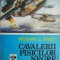 Cavalerii pisicilor negre ataca &ndash; Richard C. Knott