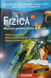 FIZICA, MANUAL PENTRU CLASA A X-A F1-SERYL TALPALARU, DOREL HARALAMB, CONSTANTIN COREGA, GABRIEL O. NEGREA,-277053