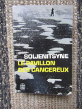 LE PAVILLON DES CANCEREUX de ALEXANDRE SOLJENITSYNE, 1968