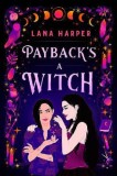 Payback&#039;s A Witch | Lana Harper, Penguin Putnam Inc