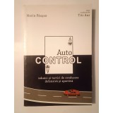Norin Păușan; Titi Aur - Auto Control: tehnici și tactici de conducere defensivă și sportivă