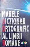 Marele dictionar ortografic al limbii romane - 2007 (Z138)