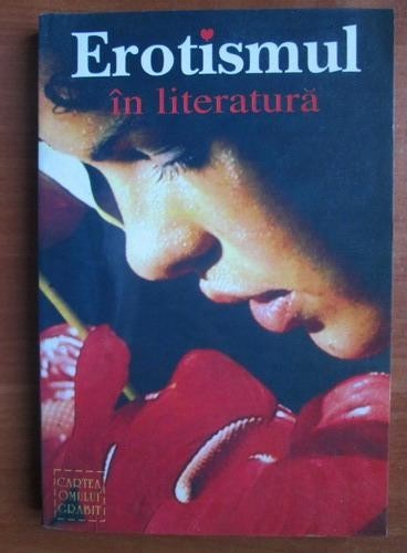 x x x - Erotismul &icirc;n literatură ( antologie )