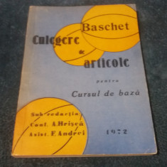 A HRISCA - BASCHET CULEGERE DE ARTICOLE 1972