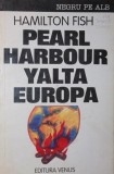 PEARL HARBOR YALTA EUROPA