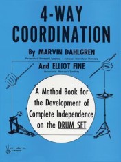 4-Way Coordination: A Method Book for the Development of Complete Independence on the Drum Set