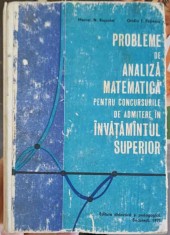 PROBLEME DE ANALIZA MATEMATICA PENTRU CONCURSURILE DE ADMITERE IN INVATAMANTUL SUPERIOR-MARCEL N. ROSCULET,-320582