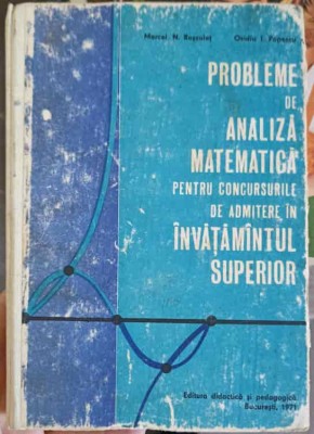 PROBLEME DE ANALIZA MATEMATICA PENTRU CONCURSURILE DE ADMITERE IN INVATAMANTUL SUPERIOR-MARCEL N. ROSCULET,-257213 foto