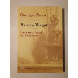 Gheorghe Parusi - Bariera Vergului sau Viața unui băiat de București