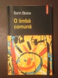 Sorin Stoica - O limbă comună (povestiri) (Polirom, 2005)