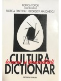 Rodica Topor - Cultura - Termeni si personalitati - Dictionar (Editia: 2000)