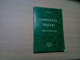 COMPLEXUL INSULEI - Fizionomia Lexicului SARD - Ioana Nichita - 1998, 246 p.