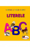 Literele - Sunt mic si vreau sa aflu