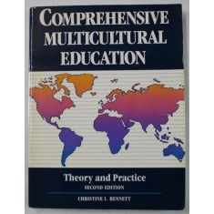 COMPREHENSIVE MULTICULTURAL EDUCATION , THEORY AND PRACTICE by CHRISTINE I. BENNETT , 1990