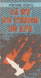 Sa nu ne temem de apa foto