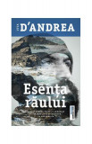 Esența răului - Paperback brosat - Luca D'Andrea - Trei