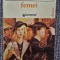 Femei - Mihail Sebastian, 1992, 116 pagini, stare buna
