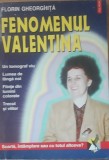 Fenomenul Valentina- Florin Gheorghita