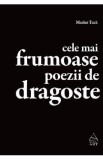 Cele mai frumoase poezii de dragoste - Marius Tuca