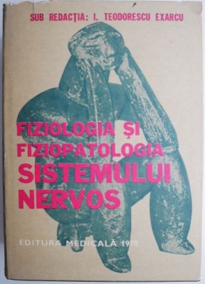 Fiziologia si fiziopatologia sistemului nervos &amp;ndash; Gh. Badiu foto