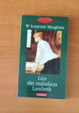 W. Somerset Maugham - Liza din mahalaua Lambeth