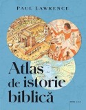 Atlas de istorie biblica - Paul Lawrence