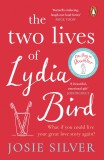 Two Lives of Lydia Bird | Josie Silver, Penguin Books Ltd