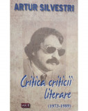 Artur Silvestri - Critica criticii literare 1973 - 1989, vol. 2 (2013)
