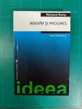 Richard Rorty: Adevar si Progres. Eseuri Filosofice 3, Ed. Univers 2003
