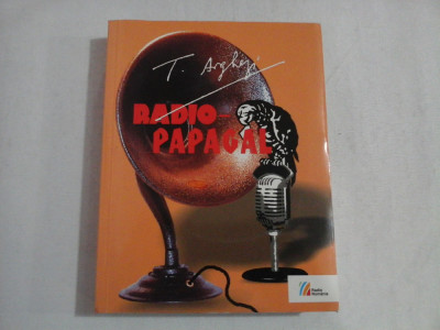 RADIO-PAPAGAL - TUDOR ARGHEZI - (+CD) foto