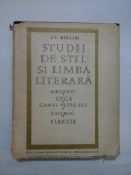 STUDII DE STIL SI LIMBA LITERARA ARGHEZI * GOGA * CAMIL PETRESCU * COSBUC * VLAHUTA - AL. BOJIN