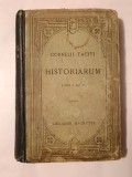 Cornelii Taciti (Tacitus) - Historiarum (libri I et II) (texte latin... ed. Henri Goelzer; 1920) (vezi descriere)