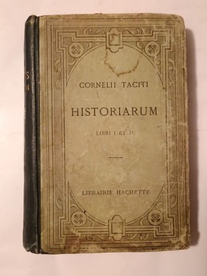 Cornelii Taciti (Tacitus) - Historiarum (libri I et II) (texte latin... ed. Henri Goelzer; 1920) (vezi descriere) foto