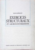 EXERCICES STRUCTURAUX ET MICROCONVERSATIONS-ILEANA RAILEANU-341588