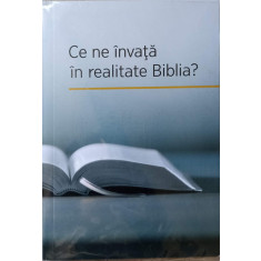 CE NE INVATA IN REALITATE BIBLIA?-COLECTIV