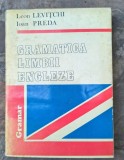 GRAMATICA LIMBII ENGLEZE de LEON LEVITCHI , IOAN PREDA