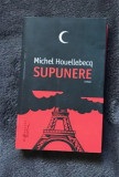 Supunere : roman / Michel Houellebecq, 2015, Humanitas