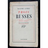 Maxim Gorki - Trois russes: Tolstoi, Cehov, Leonid Andreev
