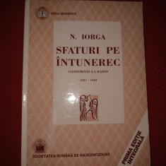 N. IORGA - SFATURI PE INTUNERIC (1931-1940)