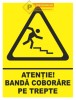 Indicator atentie banda coborare trepte