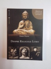 DESPRE RELIGIILE LUMII de DARIE FESNIC , 2011 foto