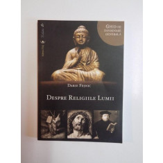 DESPRE RELIGIILE LUMII de DARIE FESNIC , 2011