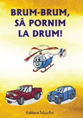 BRUM-BRUM, SA PORNIM LA DRUM! foto