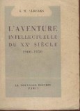 L'AVENTURE INTELLECTUELLE DU XX E SIECLE , R. M. ALBERES