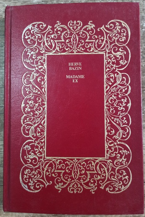 Madame Ex - Herve Bazin// 1975